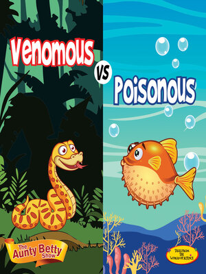 cover image of Are Venomous & Poisonous Creatures the Same?